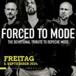 Forced to Mode - The Devotional Tribute to Depeche Mode