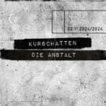 Kurschatten - Die Anstalt