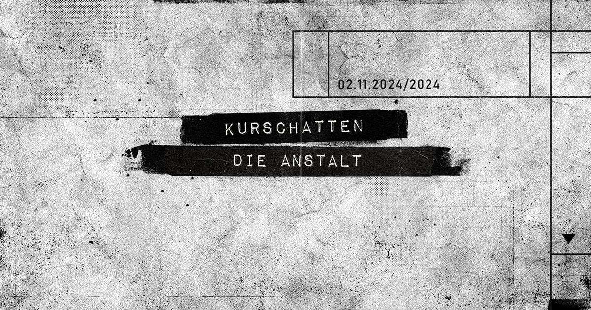 Kurschatten - Die Anstalt